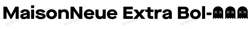 MaisonNeue Extra Bol字体转换